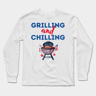 grilling and chilling Long Sleeve T-Shirt